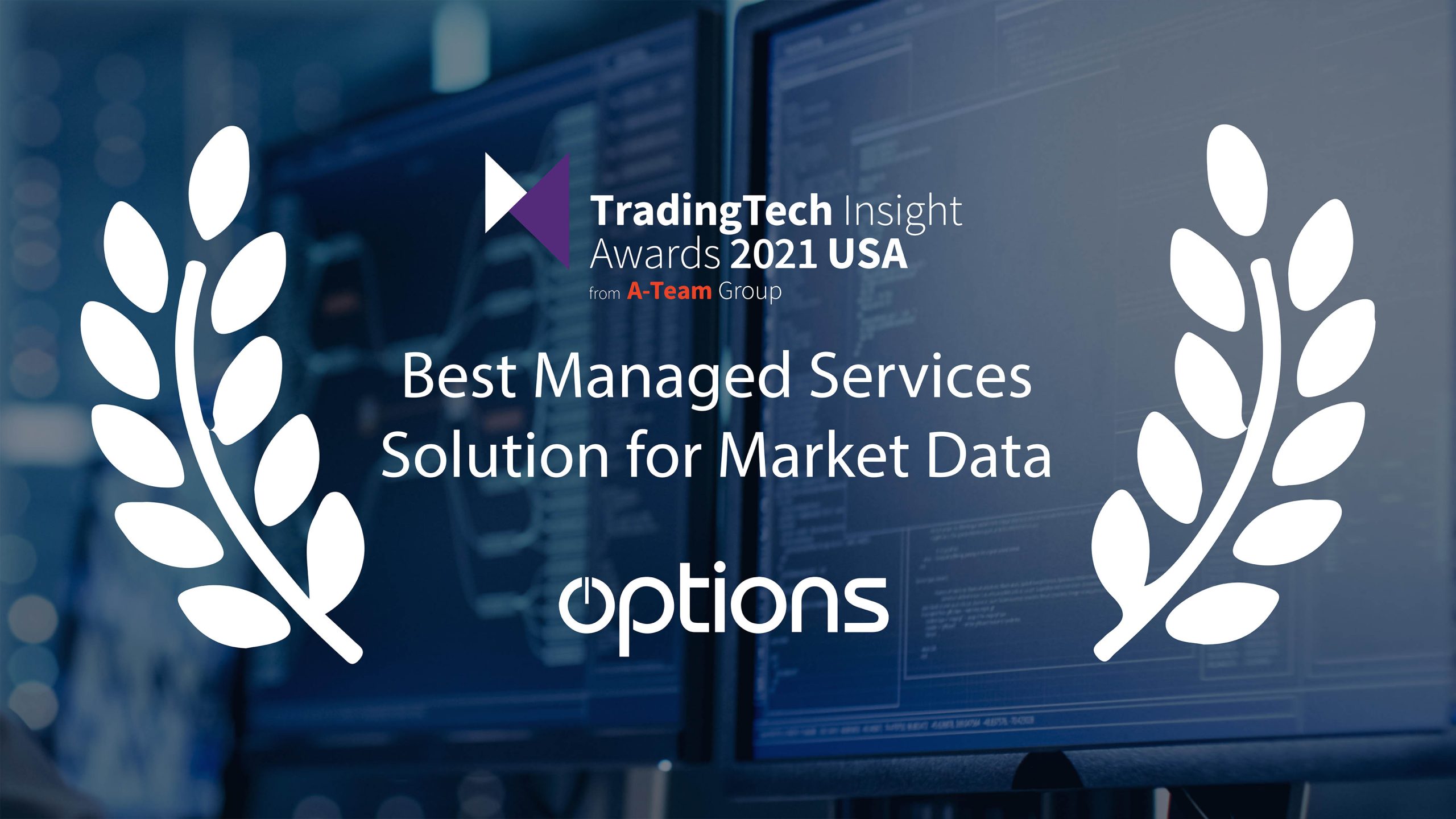 You are currently viewing <strong>Options Announced as ﻿Best Managed Services Solution for Market Data at TradingTech Insights USA Awards</strong>