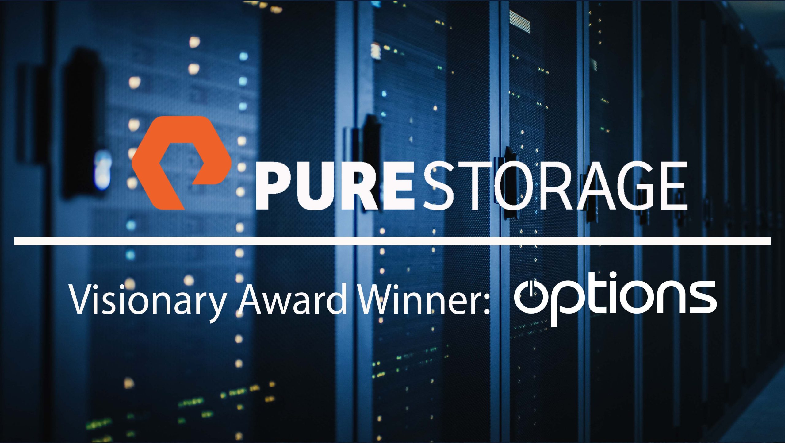 You are currently viewing <strong>Options Announced as Visionary Award Winner at Inaugural Pure Storage Breakthrough Awards</strong>
