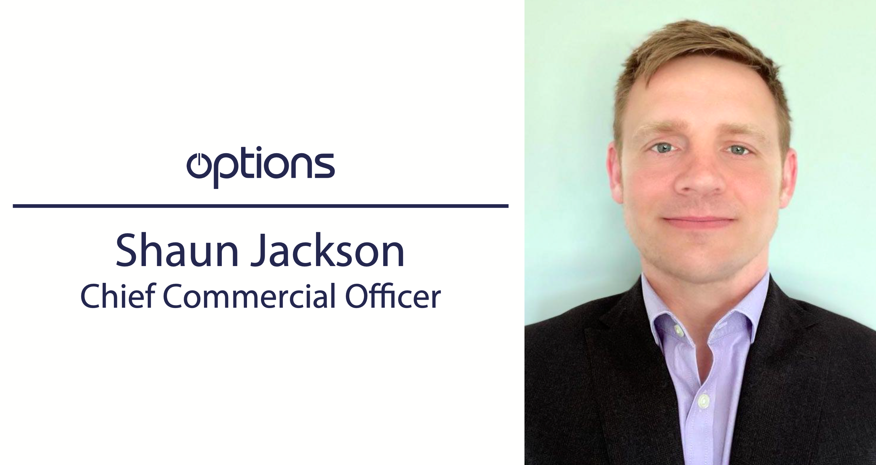 You are currently viewing Options Appoint Former Fixnetix Executive Shaun Jackson As Chief Commercial Officer