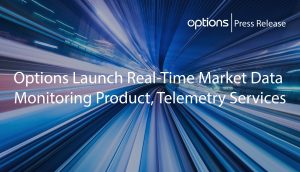 Read more about the article <strong>Options Launch Real-Time Market Data Telemetry Services</strong><strong></strong>