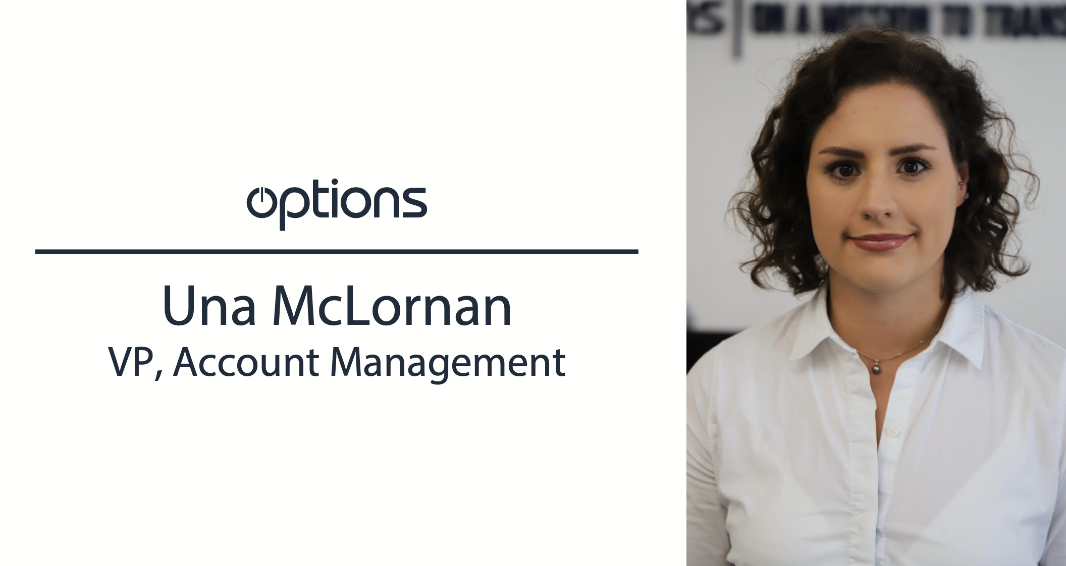You are currently viewing Options Appoint Una McLornan to VP, Account Management