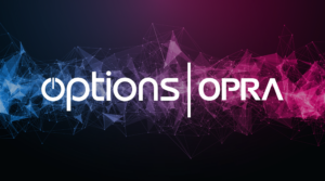 Read more about the article Options Announces Trading Network Upgrades for Seamless Transition to OPRA Data Feed