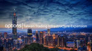 Read more about the article Options Announces Expansion of Onshore Trading Infrastructure and Colocation Services in Taiwan