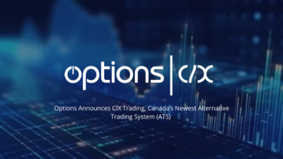 Options Announces CIX Trading, Canada’s Newest Alternative Trading System (ATS) 